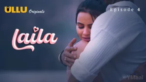 Laila Episode 4