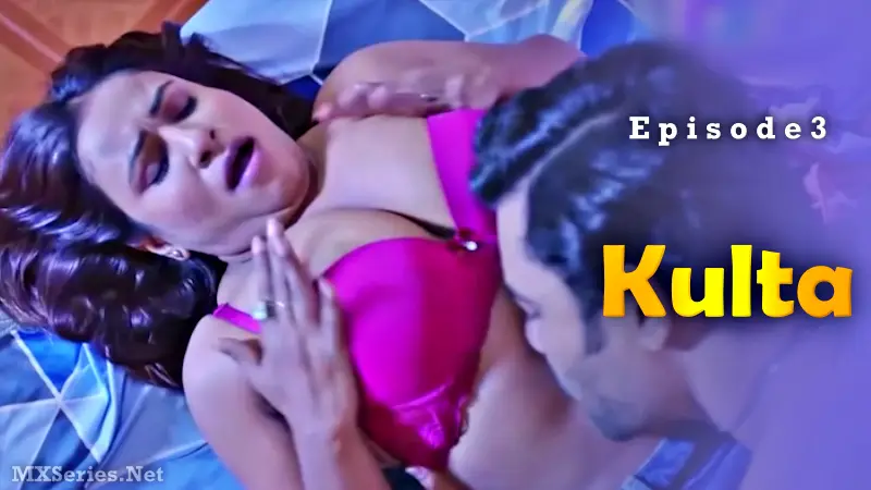 Kulta Episode 3